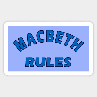Macbeth Rules Sticker